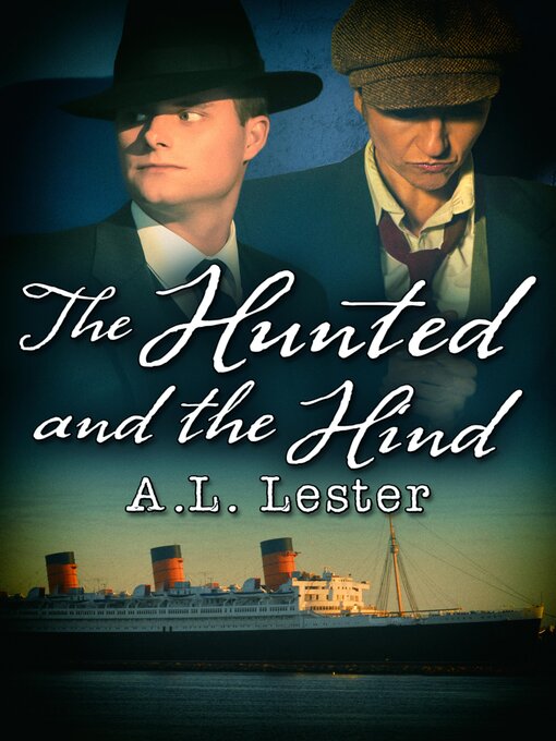 Title details for The Hunted and the Hind by A.L. Lester - Available